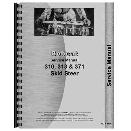 New Service Manual Made Fits Bobcat Skid Steer Loader Models 310 313 371
